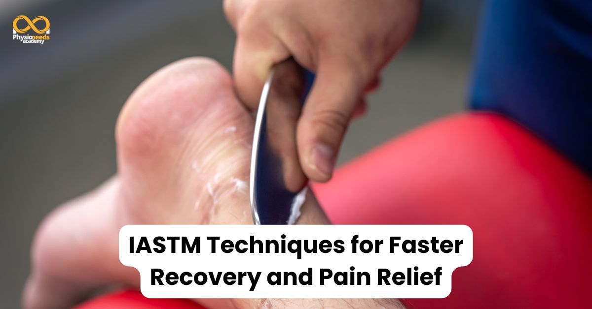 IASTM Techniques for Faster Recovery & Pain Relief | Soft Tissue ...